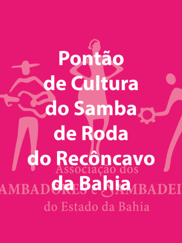 Pontão de Cultura do Samba de Roda do Recôncavo da Bahia